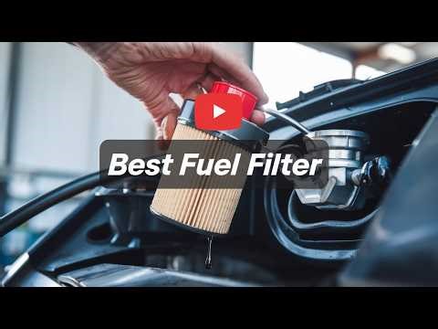 Best Fuel Filter 2025 🔥 Fuel Filter Experts Reveals Top 5 Pick