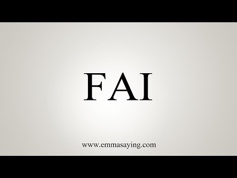 How To Say FAI