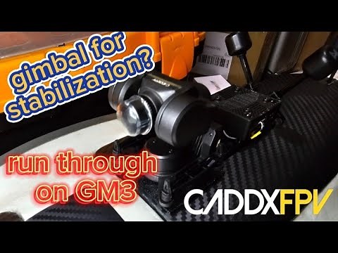CaddxFPV Gimbal for stabilization: how good is it?