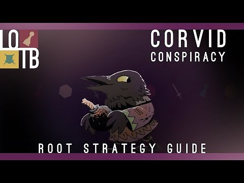 HOW to WIN as the CORVID CONSPIRACY | Root Strategy Guide | Lord Of The Board