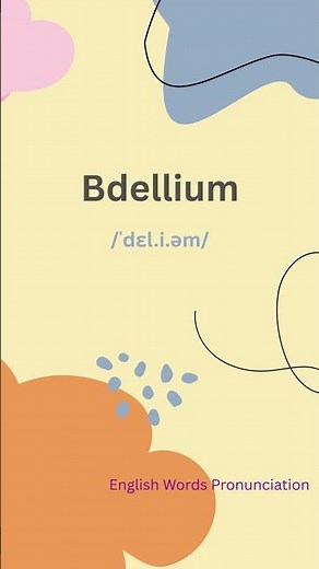 How to Pronounce Bdellium | English Word Pronunciation