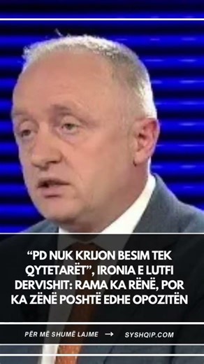 “PD nuk krijon besim tek qytetarët”, ironia e Lutfi Dervishit: Rama ka rënë, por ka zënë poshtë …