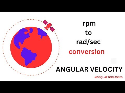 how to convert Revolutions Rotations Per Minute RPM to Radians Per Second rad/sec ANGULAR VELOCITY