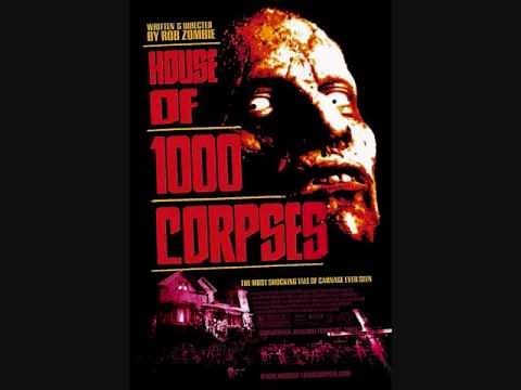Rob Zombie-House of a 1000 Corpses Song