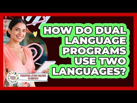 How Do Dual Language Programs Use Two Languages?