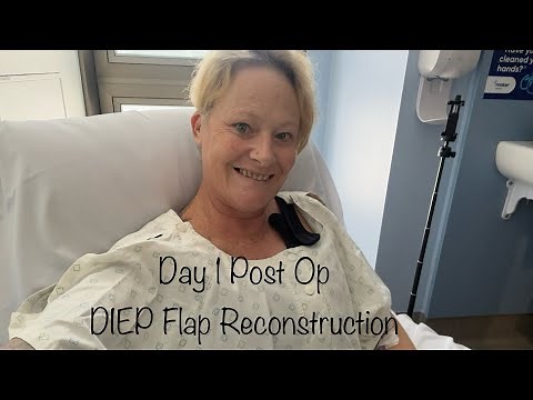 DIEP Flap Reconstruction After Breast Cancer: Day 1 Post Op