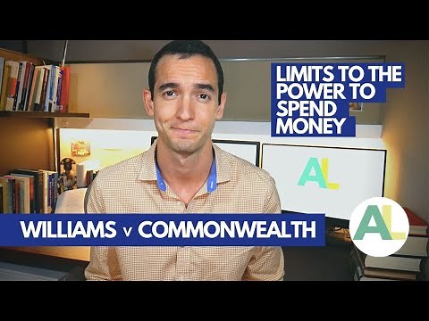 WILLIAMS CASES (2012/2014): Challenges to the Commonwealth's Power to Spend Money | AUSSIE LAW