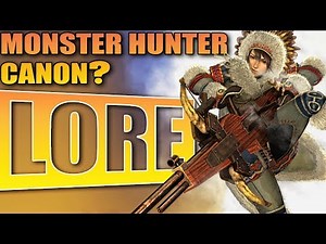 Monster Hunter World Lore: Canon?