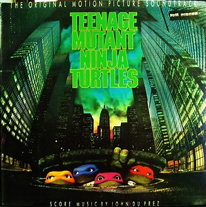 Various / Score Music By John Du Prez - The Original Motion Picture Soundtrack Teenage Mutant Ninja Turtles
