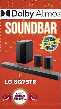 Best Dolby Atmos Soundbar in India 2025 | LG SQ75TR Soundbar on Amazon & Flipkart #deals #sale