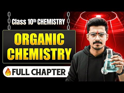 Organic Chemistry Complete Chapter in One Shot | Class 10 Chemistry | ICSE Board | LEGEND 2026