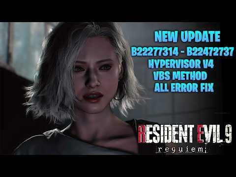 Resident Evil 9 Requiem New Update – Hypervisor Bypass Kirigiri V4 Tutorial