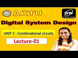 Lec-1 I UNIT-2 I Digital System Design I by Abhilasha Jain Ma'am I Gateway Classes I AKTU