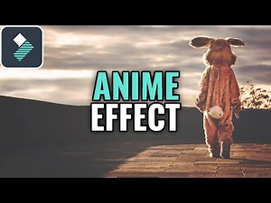 How to Create Anime Effects in Wondershare Filmora Tutorial
