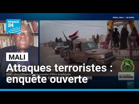 Mali : des militaires soupçonnés d'être impliqués dans des attaques terroristes • FRANCE 24
