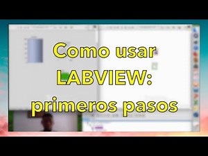 How to Use LabVIEW: First Steps | Engineer Marroquin