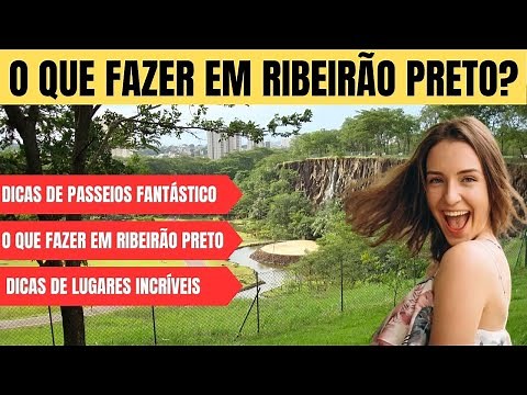21 Dicas de Passeio Incríveis em Ribeirão Preto | O que fazer em Ribeirão Preto