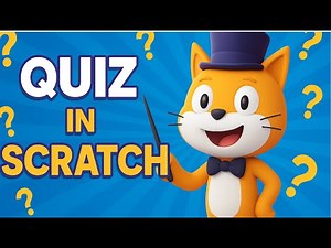 The AMAZING SCRATCH Tutorial to Create a QUIZ Game