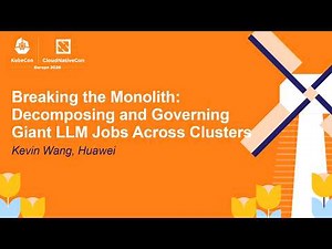 Breaking the Monolith: Decomposing and Governing Giant LLM Jobs Across Clusters - Kevin Wang, Huawei