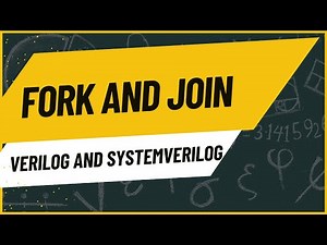 fork and Join in SystemVerilog and Verilog | Parallel Threads Explained | Basic Explanation