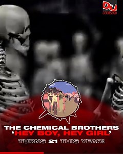 44K views · 536 shares | The Chemical Brothers 'Hey Boy Hey Girl' turns 21 this year  | DJ Mag | Facebook