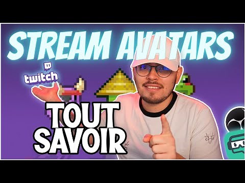 [FR] 🚀 Stream Avatars : Tutoriel - Installer - Configurer - Appliquer 🎭