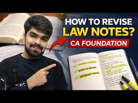 CA Foundation Law Revision Strategy 📚 | How to Make Law Notes for Exams