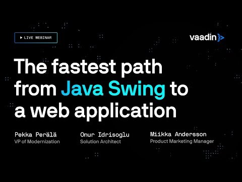 The fastest path from Java Swing to a web application