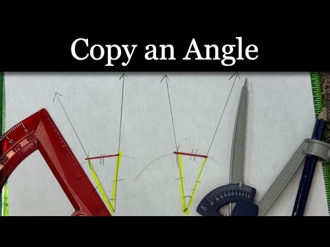 Simple Technique to Copy an Angle Using Constructions and WHY it Works!
