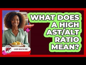 What Does A High AST/ALT Ratio Mean?