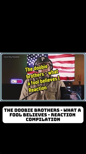 The Doobieb Brothers - What A Fool Believes - Reaction compilation #thedoobiebbrothers #whatafoolbelieves #reaction #softrock #blueeyedsoul