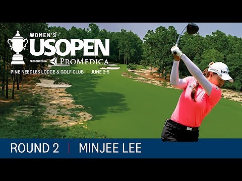 2022 U.S. Women's Open Highlights: Minjee Lee, Round 2