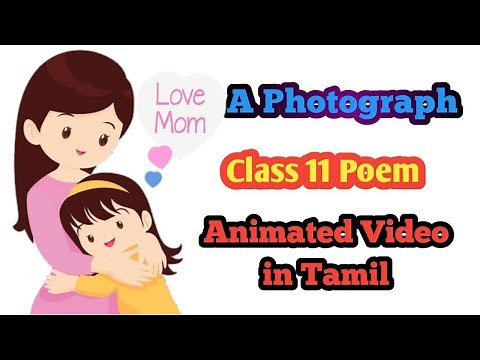 A Photograph Class 11-Poem 1-Animated Video With Literary Devices in Tamil