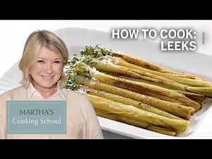 How to Make Braised Leeks | Martha's Cooking School | Martha Stewart - The Global Herald