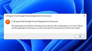 Chrome error the application failed to start because its side by side configuration is incorrect - Solved