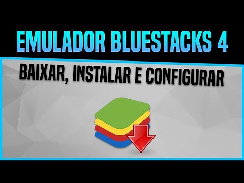 Baixar, Instalar e Configurar o BlueStacks 4 em qualquer PC ou Notebook [2020]