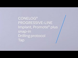CONELOG PROGRESSIVE-LINE Implant, Promote plus snap in Drilling protocol (Tap) | Handling-Tutorial