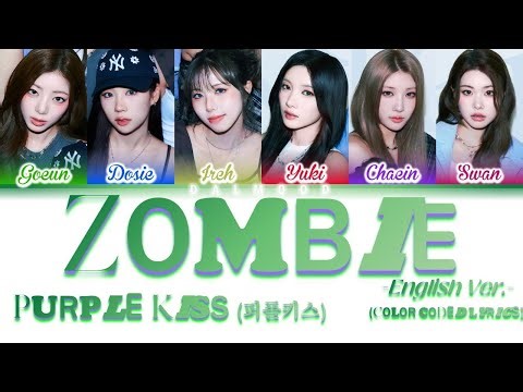 PURPLE KISS (퍼플키스) - Zombie (English ver.) [Color Coded Lyrics]