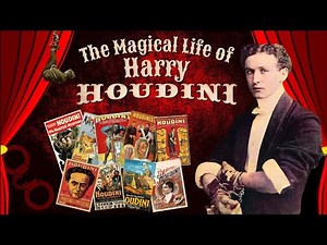 The Awe-Inspiring Life of Harry Houdini