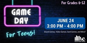 Come to EPL on June 24 from 3:00 pm-4:00 pm for our game day! Bring your competitive spirit and choose from a selection of board games. Check out the latest systems from Xbox, PlayStation, and Nintendo. It's all waiting for you! For grades 6-12. | Euclid Public Library
