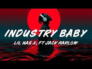 Lil Nas X – INDUSTRY BABY (Lyrics) ft. Jack Harlo