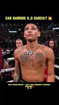 Can Marrio Barrios Knockout Ryan Garcia? #boxing