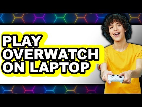 How to Play Overwatch on Laptop 2025 - Easy Guide