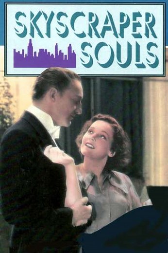 Skyscraper Souls (1932) - Movie