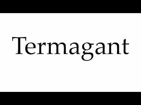 How to Pronounce Termagant