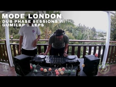 Dub Phase Sessions With Gumilap & Leps | Mode London