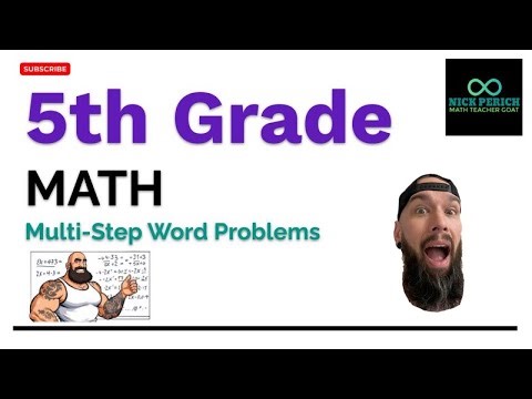5th Grade Math - Multi-Step Word Problems