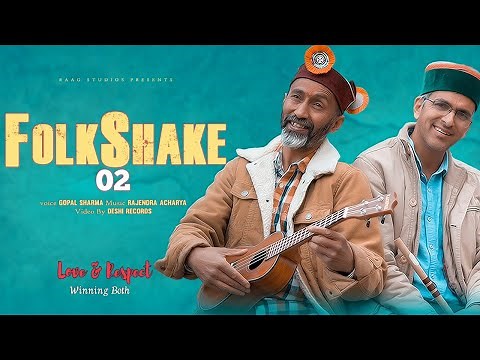 Folkshake 02 || Latest Pahadi Mashup 2021 || Gopal Sharma || Rajendra Acharya || Raag Studios
