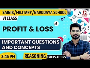 Profit & loss (1) | Maths Class for NAVODAYA/SAINIK /MILITARY School | By Sanjay Sir