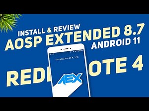AOSP Extended 8.7 For Redmi Note 4 | Android 11 | Improvement | Install & Full Review